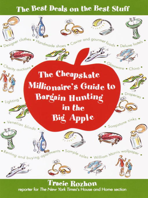 Title details for The Cheapskate Millionaire's Guide to Bargain Hunting in the Big Apple by Tracie Rozhon - Available